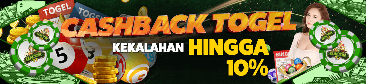 CASHBACK TOGEL UP TO 10%
